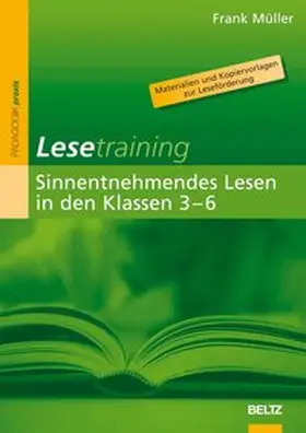 Müller |  Lesetraining: Sinnentnehmendes Lesen in den Klassen 3–6 | Buch |  Sack Fachmedien
