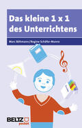 Böhmann / Schäfer-Munro |  Das kleine 1×1 des Unterrichtens | Buch |  Sack Fachmedien