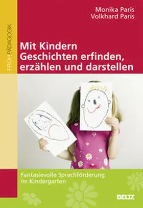 Paris | Mit Kindern Geschichten erfinden, erzählen und darstellen | Buch | 978-3-407-62807-7 | www.sack.de