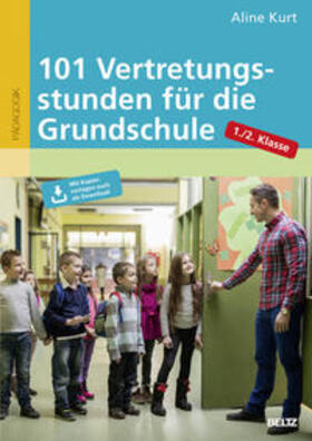 Kurt | 101 Vertretungsstunden für die Grundschule 1./2. Klasse | Buch | 978-3-407-62978-4 | sack.de
