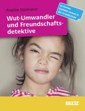 Steimann |  Wut-Umwandler und Freundschaftsdetektive | Sonstiges |  Sack Fachmedien