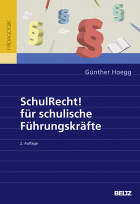 Hoegg | SchulRecht! für schulische Führungskräfte | Buch | 978-3-407-63014-8 | sack.de