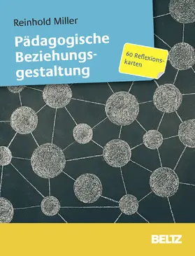 Miller |  Pädagogische Beziehungsgestaltung | Sonstiges |  Sack Fachmedien