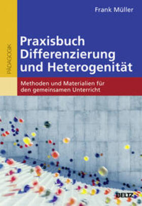 Müller | Praxisbuch Differenzierung und Heterogenität | Buch | 978-3-407-63036-0 | sack.de