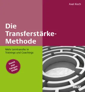 Koch |  Die Transferstärke-Methode | eBook | Sack Fachmedien