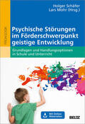 Schäfer / Mohr |  Psychische Störungen im Förderschwerpunkt geistige Entwicklung | eBook | Sack Fachmedien