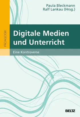 Bleckmann / Lankau |  Digitale Medien und Unterricht | eBook | Sack Fachmedien