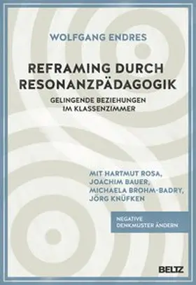 Endres |  Resonanzpädagogik in Schule und Unterricht | Buch |  Sack Fachmedien