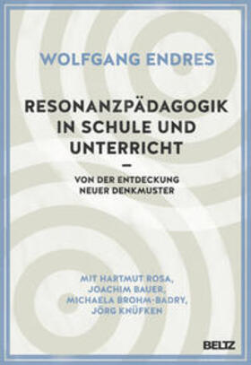 Endres | Resonanzpädagogik in Schule und Unterricht | Buch | 978-3-407-63191-6 | sack.de