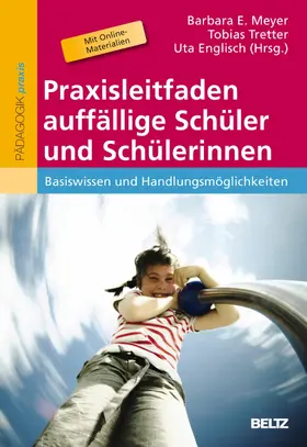 Meyer / Tretter / Englisch | Praxisleitfaden auffällige Schüler und Schülerinnen | E-Book | www.sack.de