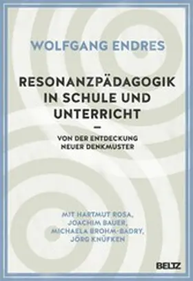 Endres | Resonanzpädagogik in Schule und Unterricht | E-Book | www.sack.de