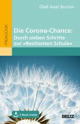Burow | Die Corona-Chance: Durch sieben Schritte zur »Resilienten Schule« | E-Book | sack.de