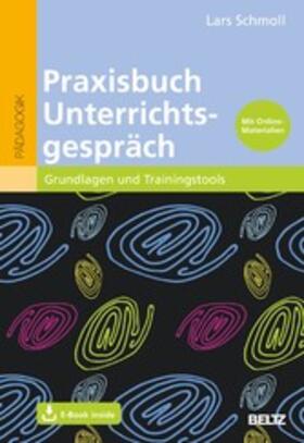 Schmoll |  Praxisbuch Unterrichtsgespräch | eBook | Sack Fachmedien