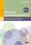 Müller |  Kreative Lernarrangements | eBook | Sack Fachmedien