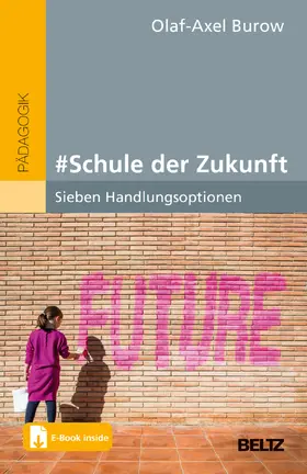 Burow |  # Schule der Zukunft | Buch |  Sack Fachmedien