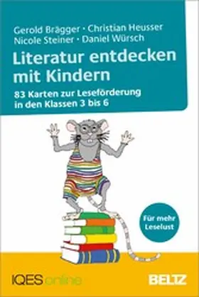 Brägger / Heusser / Steiner | Literatur entdecken mit Kindern | E-Book | www.sack.de