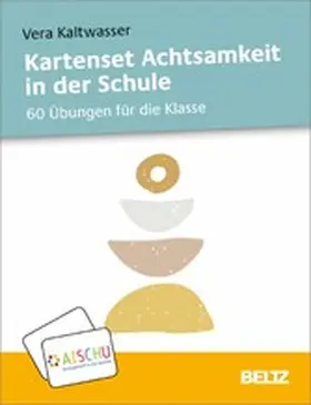 Kaltwasser |  Kartenset Achtsamkeit in der Schule | eBook | Sack Fachmedien