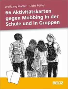 Kindler / Pötter | 66 Aktivitätskarten gegen Mobbing in der Schule und in Gruppen | E-Book | www.sack.de
