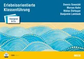 Sawatzki / Kuhn / Dürhager |  Erlebnisorientierte Klassenführung - Kartenset mit 45 Karten | eBook | Sack Fachmedien