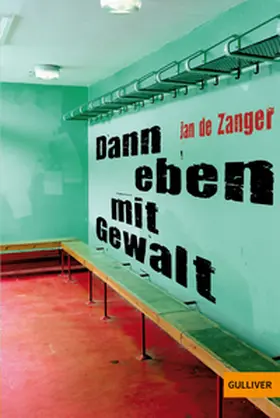 Zanger |  Dann eben mit Gewalt | Buch |  Sack Fachmedien