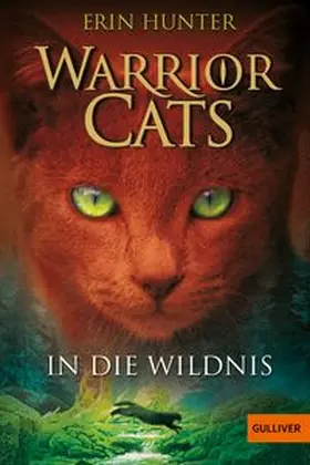 Hunter | Warrior Cats Staffel 1/01. In die Wildnis | Buch | 978-3-407-74215-5 | www.sack.de