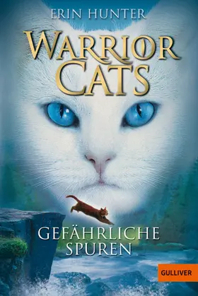 Hunter |  Warrior Cats. Gefährliche Spuren | eBook | Sack Fachmedien