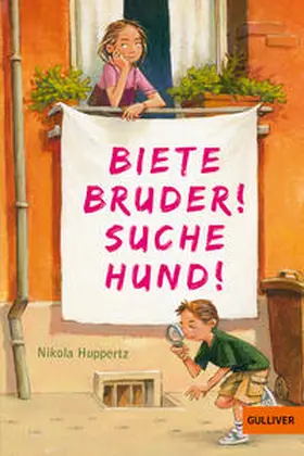 Huppertz | Biete Bruder! Suche Hund! | Buch | 978-3-407-74353-4 | www.sack.de