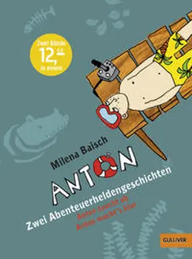 Baisch |  Anton - Zwei Abenteuerheldengeschichten | Buch |  Sack Fachmedien