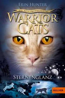 Hunter | Warrior Cats Staffel 2/04. Die neue Prophezeiung. Sternenglanz | Buch | 978-3-407-74596-5 | www.sack.de