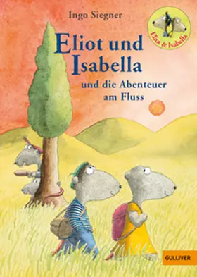 Siegner |  Eliot und Isabella und die Abenteuer am Fluss | Buch |  Sack Fachmedien
