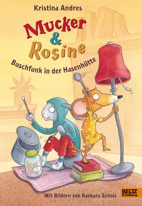 Andres |  Mucker und Rosine Buschfunk in der Hasenhütte | eBook | Sack Fachmedien