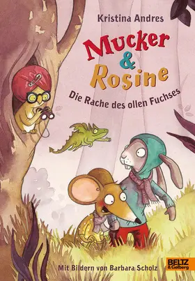 Andres |  Mucker & Rosine Die Rache des ollen Fuchses | eBook | Sack Fachmedien