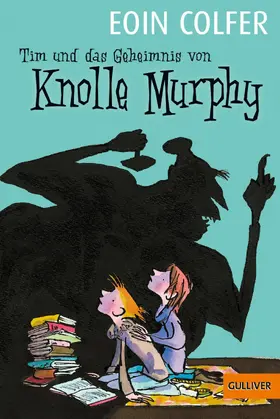 Colfer | Tim und das Geheimnis von Knolle Murphy | E-Book | www.sack.de