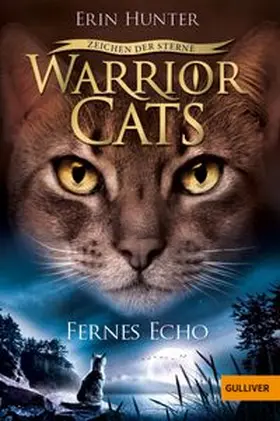 Hunter |  Warrior Cats Staffel 4/02 - Zeichen der Sterne. Fernes Echo | Buch |  Sack Fachmedien