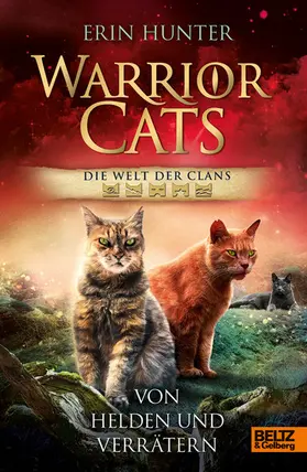 Hunter |  Warrior Cats - Die Welt der Clans. Von Helden und Verrätern | eBook | Sack Fachmedien