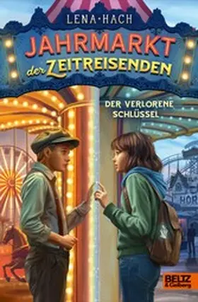 Hach |  Der Jahrmarkt der Zeitreisenden - Der verlorene Schlüssel | eBook | Sack Fachmedien
