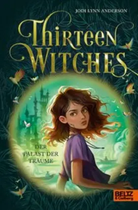 Anderson |  Thirteen Witches - Palast der Träume | eBook | Sack Fachmedien