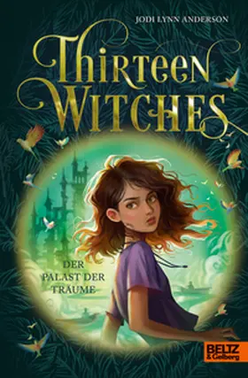Anderson |  Thirteen Witches - Der Palast der Träume | Buch |  Sack Fachmedien