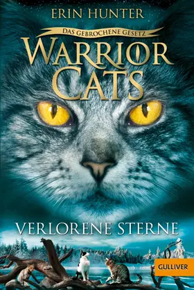 Hunter | Warrior Cats - Das gebrochene Gesetz. Verlorene Sterne | E-Book | www.sack.de