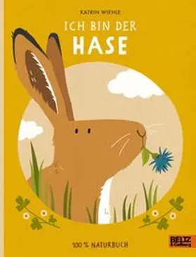 Wiehle |  Ich bin der Hase | Buch |  Sack Fachmedien