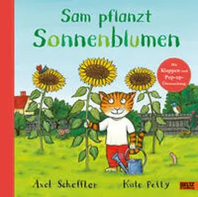 Scheffler / Petty |  Sam pflanzt Sonnenblumen | Buch |  Sack Fachmedien