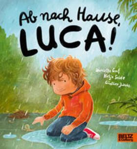 Graf / Seide | Ab nach Hause, Luca! | Buch | 978-3-407-75706-7 | sack.de