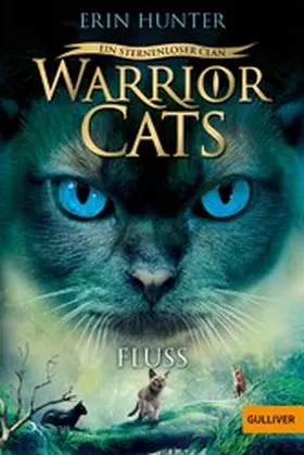 Hunter | Warrior Cats - Ein sternenloser Clan. Fluss | E-Book | www.sack.de
