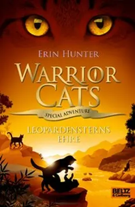Hunter |  Warrior Cats - Special Adventure. Leopardsterns Ehre | eBook | Sack Fachmedien