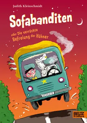 Kleinschmidt |  Sofabanditen oder Die verrückte Befreiung der Hühner | Buch |  Sack Fachmedien