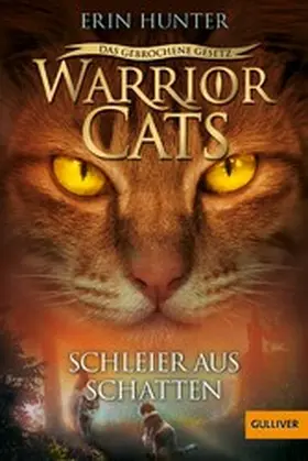 Hunter |  Warrior Cats - Das gebrochene Gesetz. Schleier aus Schatten | eBook | Sack Fachmedien