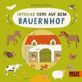 Wiehle |  Entdecke Tiere auf dem Bauernhof | Buch |  Sack Fachmedien