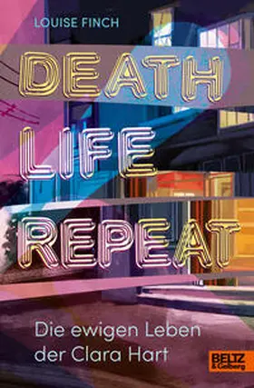 Finch |  Death. Life. Repeat. | Buch |  Sack Fachmedien