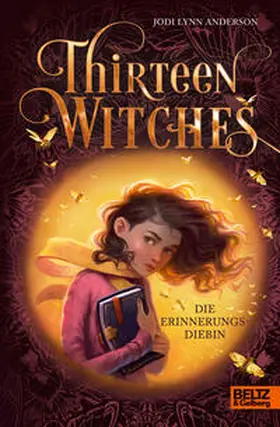 Anderson |  Thirteen Witches - Die Erinnerungsdiebin | Buch |  Sack Fachmedien