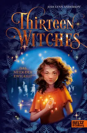 Anderson |  Thirteen Witches - Das Meer der Ewigkeit | Buch |  Sack Fachmedien